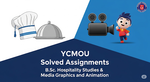 YCMOU B.Sc. (Hospitality Studies/Media Graphics and Animation) Assignment Answers and Program Guide