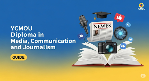 YCMOU Diploma in Media, Communication and Journalism Guide