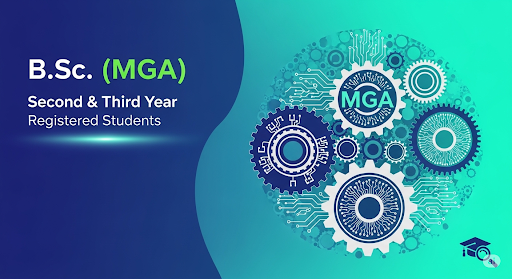 T97 B.Sc. (MGA)(Second & Third Year Registered Students)
