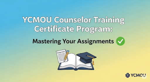 YCMOU C-08 Guide: Counselor Training Certificate Program with Assignment Answers 1 YCMOU Guide: Counselor Training Certificate Program with Assignment Answers